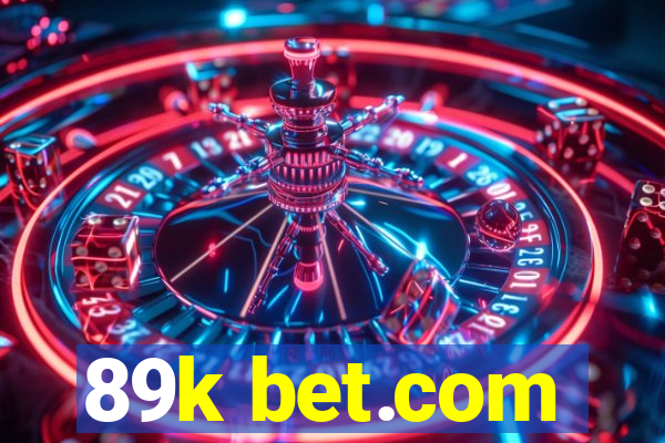 89k bet.com